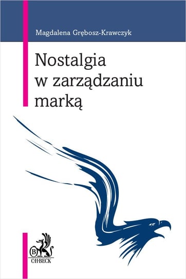 Nostalgia w zarządzaniu marką Grębosz-Krawczyk Magdalena