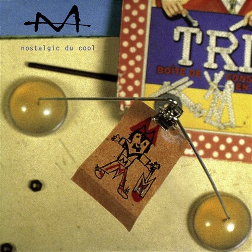Nostalgic du cool M
