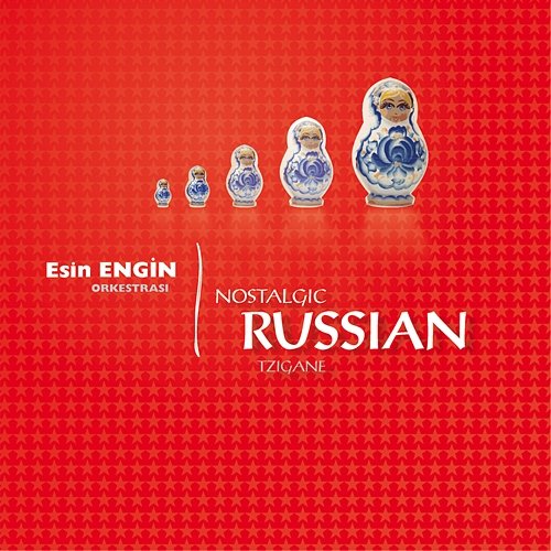 Nostalgic Russian Tzigane Esin Engin Orkestrasi