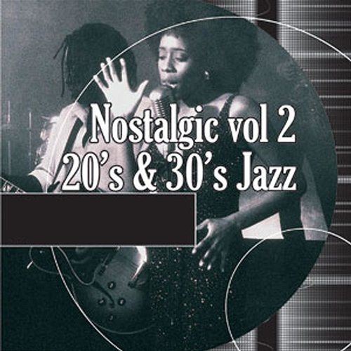 Nostalgic, Vol. 2: 20s 30s Jazz New York Jazz Ensemble