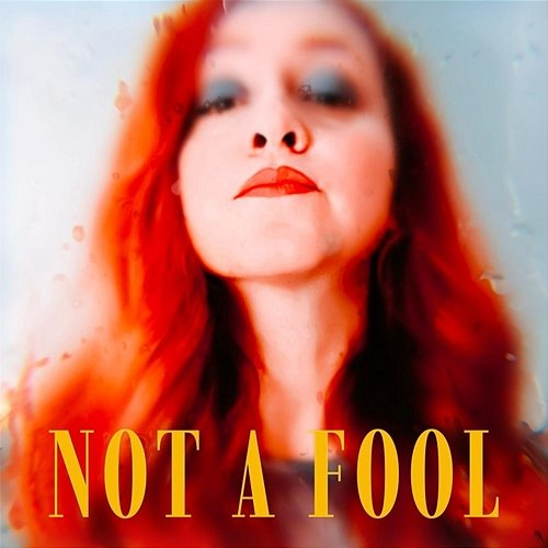 Not A Fool AYCA