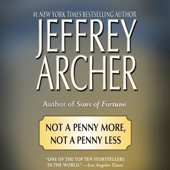 Not a Penny More, Not a Penny Less - audiobook Jeffrey Archer