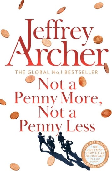 Not A Penny More, Not A Penny Less Jeffrey Archer