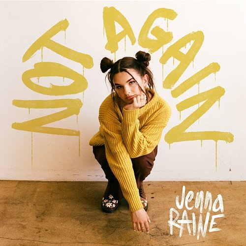 NOT AGAIN Jenna Raine