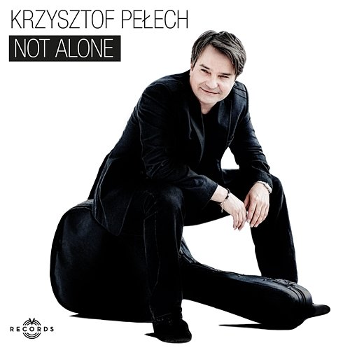 Not Alone Krzysztof Pelech