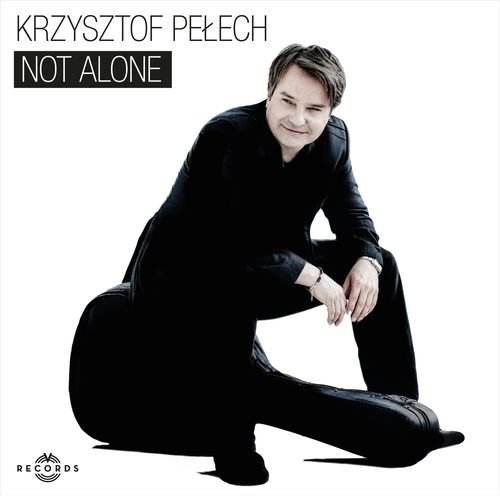 Not Alone Pełech Krzysztof