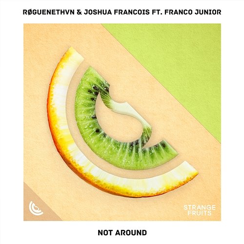 Not Around Joshua Francois & Franco Junior, RØGUENETHVN