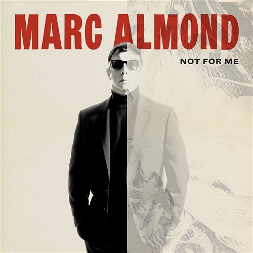 Not for Me Marc Almond