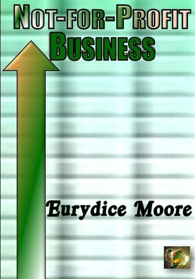 Not-For-Profit Business Moore Eurydice