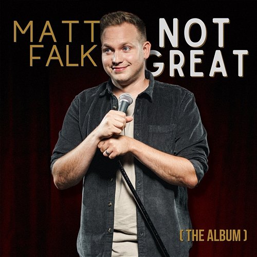 Not Great Matt Falk