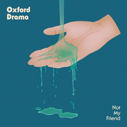 Not My Friend Oxford Drama