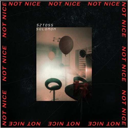 Not Nice Sztoss