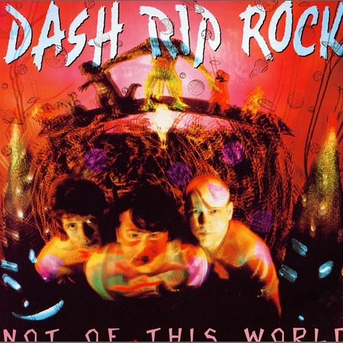 Not Of This World Dash Rip Rock