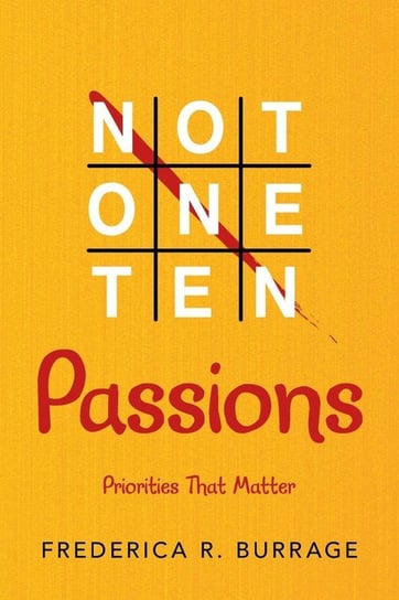 Not One Ten Passions Burrage Frederica R.