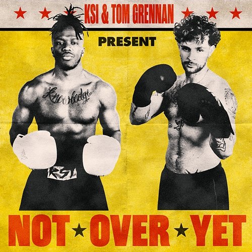 Not Over Yet KSI feat. Tom Grennan