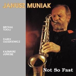 Not so Fast Muniak Janusz