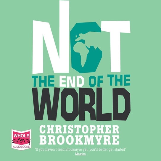 Not the End of the World Brookmyre Chris