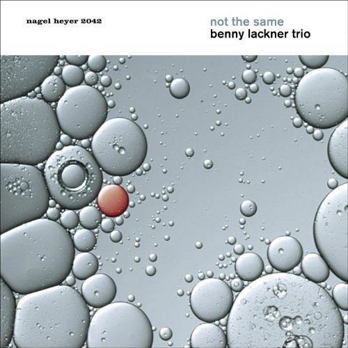 Not The Same Benny Lackner Trio