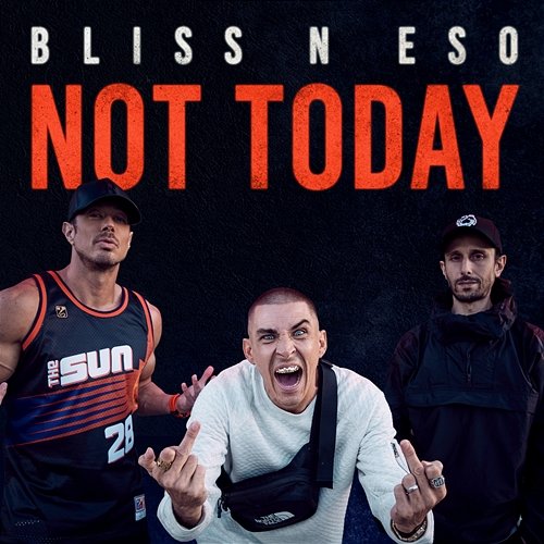 Not Today Bliss n Eso