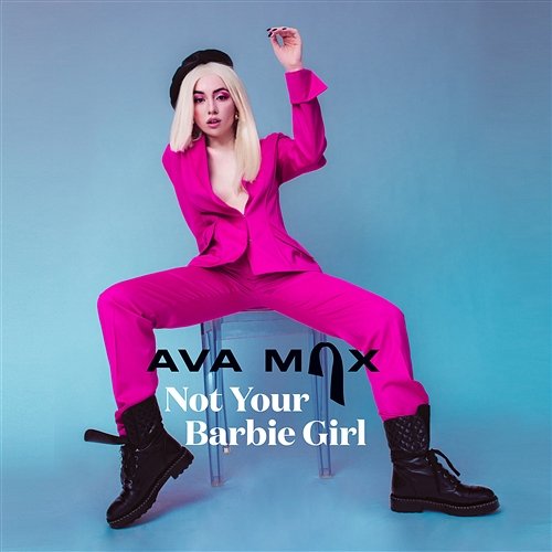 Not Your Barbie Girl Ava Max