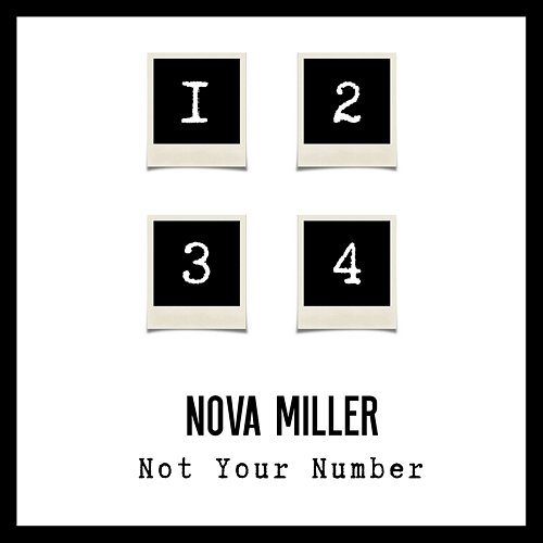 Not Your Number Nova Miller