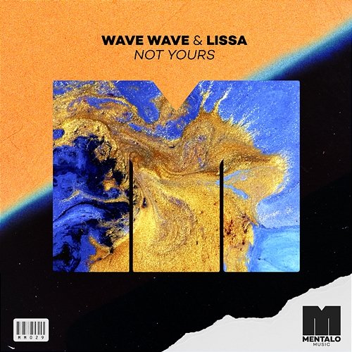 Not Yours Wave Wave & LissA