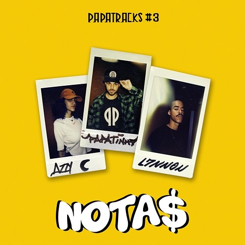Nota$ (Papatracks #3) (Participação especial de Papatinho) Azzy, L7NNON feat. Papatinho
