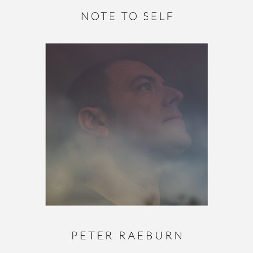 Note To Self Peter Raeburn