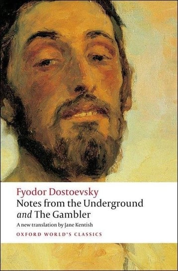 Notes from the Underground, and The Gambler Dostoevsky Fyodor