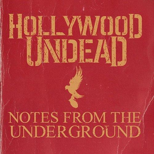 Notes From The Underground Hollywood Undead
