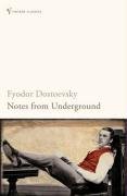 Notes from Underground Dostoevsky Fyodor