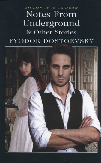Notes from Underground & Other Stories Dostoevsky Fyodor
