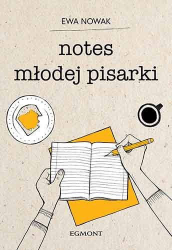 Notes młodej pisarki Nowak Ewa