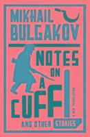 Notes on a Cuff and Other Stories Bulgakov Mikhail