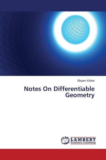 Notes On Differentiable Geometry Kishor Shyam