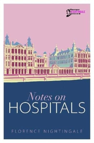 Notes on Hospitals Nightingale Florence