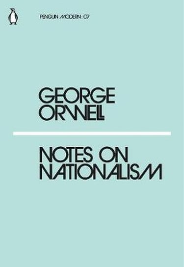 Notes on Nationalism Orwell George