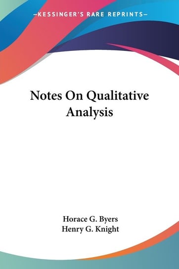 Notes On Qualitative Analysis Byers Horace G.