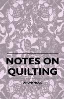 Notes On Quilting Anonymous