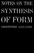 Notes on the Synthesis of Form Alexander Christopher