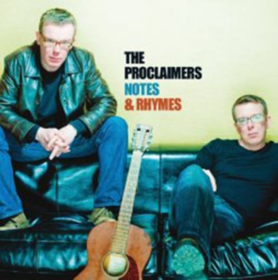 Notes & Rhymes The Proclaimers