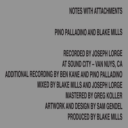 Notes With Attachments Pino Palladino, Blake Mills