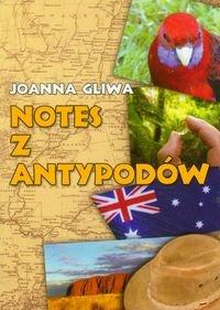 Notes z Antypodów Gliwa Joanna