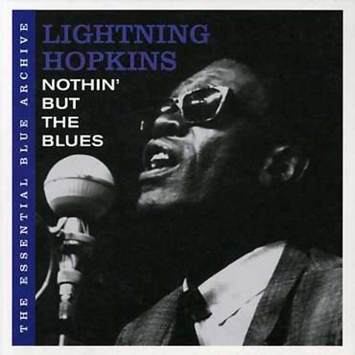 Nothin' But the Blues Lightnin' Hopkins