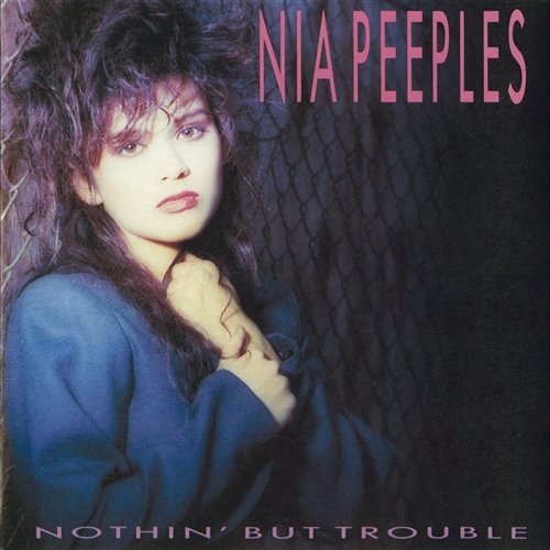 Nothin' But Trouble Nia Peeples