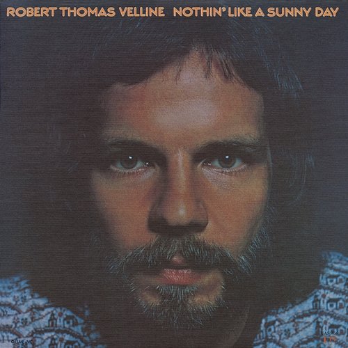 Nothin' Like A Sunny Day Robert Thomas Velline