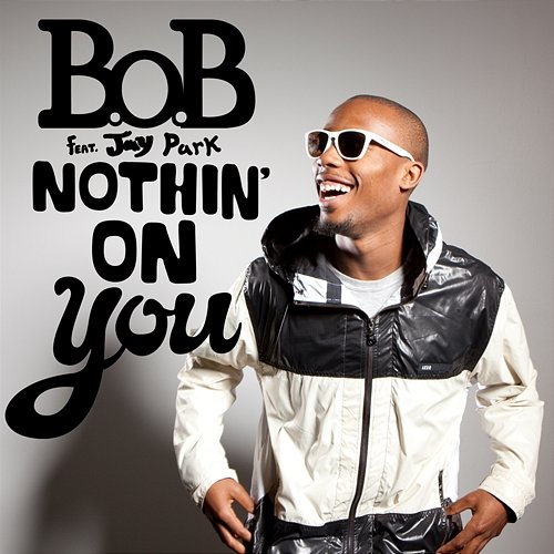 Nothin' on You B.o.B