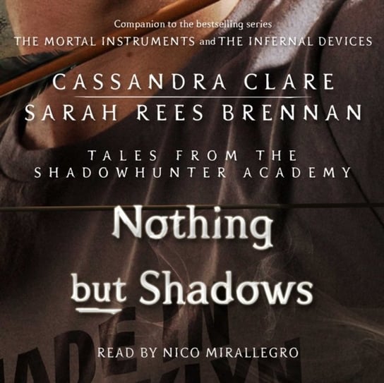 Nothing But Shadows Brennan Sarah Rees, Clare Cassandra