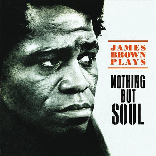 Nothing But Soul James Brown