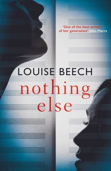Nothing Else Louise Beech